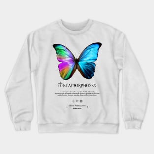 Butterfly - Metamorphoses by Holy Rebellions - Human Being #001 T-Shirt Crewneck Sweatshirt